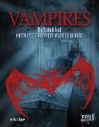 Vampires: The Truth Behind History's Creepiest Bloodsuckers