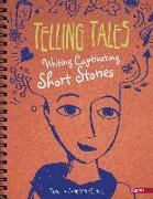 Telling Tales: Writing Captivating Short Stories