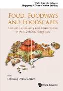 Food, Foodways and Foodscapes