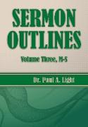 Sermon Outlines, Volume Three M-S