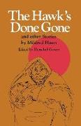The Hawk's Done Gone: And Other Stories
