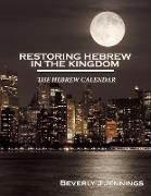 Restoring Hebrew in the Kingdom: The Hebrew Calendar