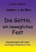 Die Gottin, Ein Bewegliches Fest