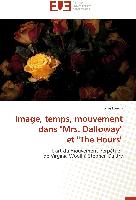 Image, temps, mouvement dans "Mrs. Dalloway" et "The Hours"