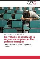 Narrativas docentes de la Argentina en perspectiva psicosociológica
