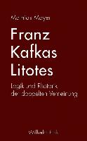 Franz Kafkas Litotes