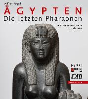 Ägypten - Die letzten Pharaonen
