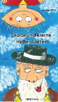 Große und kleine Helfer Gottes