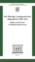 Ein Vierteljahrhundert Parlamentarische Demokratie - Der Thüringer Landtag 1990-2014