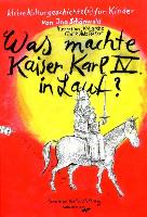 Was machte Kaiser Karl IV in Lauf?