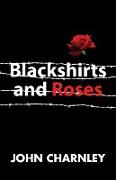 Blackshirts and Roses