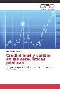 Credibilidad y calidad en las estadísticas públicas