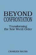 Beyond Confrontation