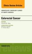 Colorectal Cancer, an Issue of Hematology/Oncology Clinics