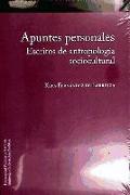 Apuntes personales : escritos de antropología sociocultural