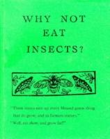 Why Not Eat Insects?