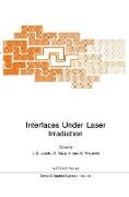 Interfaces Under Laser Irradiation