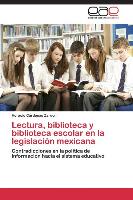 Lectura, biblioteca y biblioteca escolar en la legislación mexicana