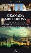 Granada misteriosa : guía secreta