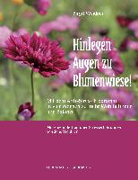 Hinlegen - Augen zu - Blumenwiese