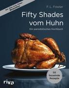 Fifty Shades vom Huhn