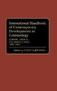 International Handbook of Contemporary Developments in Criminology
