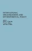 International Organizations and Environmental Policy