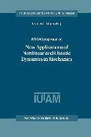 Iutam Symposium on New Applications of Nonlinear and Chaotic Dynamics in Mechanics