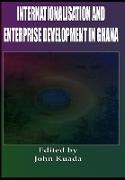 Internationalisation and Enterprise Development in Ghana (Cloth)