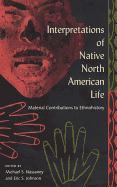 Interpretations of Native North American Life: Material Contributions to Ethnohistory