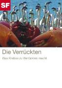 Verrueckten, Die