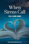 When Sirens Call