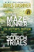 The Maze Runner and The Scorch Trials: The Collector's Edition (Maze Runner, Book One and Book Two)