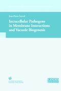 Intracellular Pathogens in Membrane Interactions and Vacuole Biogenesis