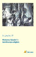 Madame Kaudel's Gardinenpredigten