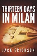 Thirteen Days in Milan