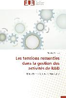 Les tensions ressenties dans la gestion des activités de R&D