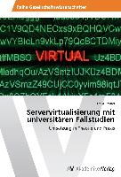 Servervirtualisierung mit universitären Fallstudien