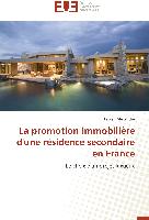 La promotion immobilière d'une résidence secondaire en France