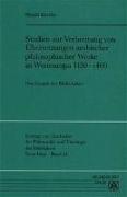 Studien zur Verbreitung von Übersetzungen arabischer philosophischer Werke in Westeuropa 1150-1400