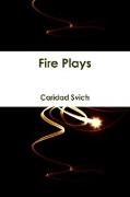 Fire Plays