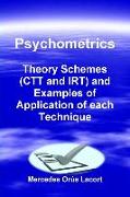 Psychometrics - Theory Schemes (CTT and Irt) and Examples of Application of Each Technique