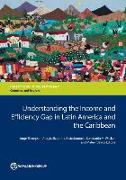 Understanding the Income and Efficiency Gap in Latin America and the Caribbean