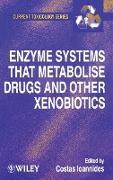 Enzyme Systems that Metabolise Drugs and other Xenobiotics