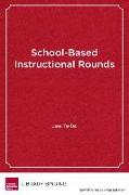 School-Based Instructional Rounds