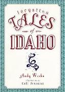 Forgotten Tales of Idaho