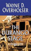 The Durango Stage: A Western Trio