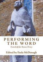 Performing the Word: Festschrift for Ronan Drury