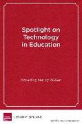 Spotlight on Technology in Education