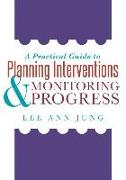 A Practical Guide to Planning Interventions & Monitoring Progress